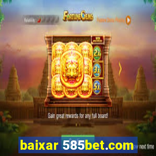 baixar 585bet.com